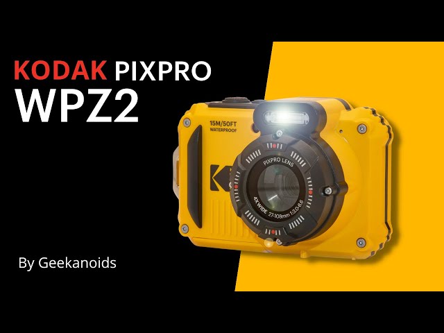 KODAK PIXPRO WPZ2 test and feedback by @geekanoids 📷