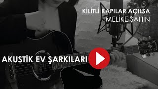 Nedime Girişken - Kilitli Kapılar Açılsa (Melike Şahin Cover)