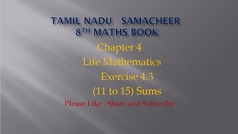 Samacheer 8th maths|Chapter 4|Life Mathematics|Exercise 4.3|(11 to 15)Sums|@JMDMmathschannel