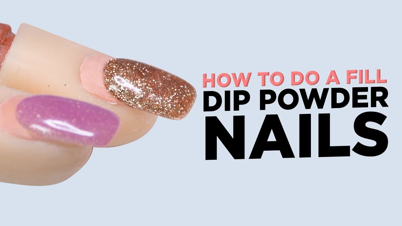 How to do a Fill on Dip Powder Nails YouTube