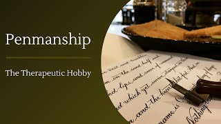 Penmanship - Therapeutic Hobby | Joey Tan