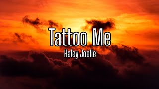 Haley Joelle - Tattoo Me | Tradução/Legendado