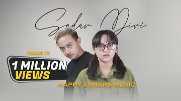 HAPPY ASMARA - SADAR DIRI (Official Music Video)(Sewu siji sing purun nompo yen lakumu nggawe loro)