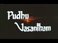Pudhu Vasantham  Tamil Full Movie |  Murali | Anand Babu| Raja | Charle | Sithara