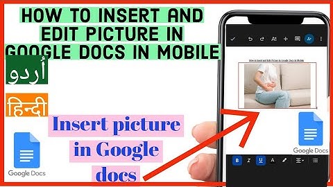 How to Insert and Edit Picture in Google Docs in Mobile | Insert and Edit Picture in Google docs