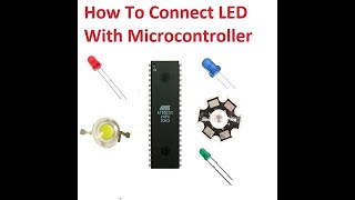 Microcontroller 8051 Lecture 11 Current Sinking and Current Sourcing Mode