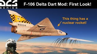 This Fighter Carries a Nuclear Rocket! | VSN F-106 Mod First Look | #dcs