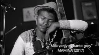 Mila vonjy ny kanto gasy - MAMINA 2017