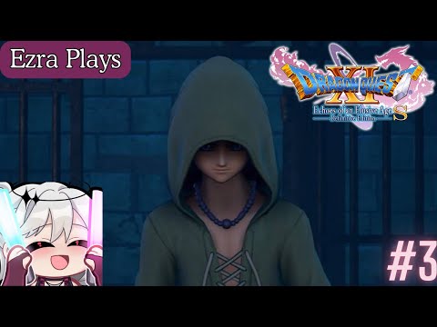 Dragon Quest XI Playthrough – Part 3 | Prison Break!!