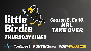 Thursday Lines - Season 5, Ep 10 | 'NRL Take Over'