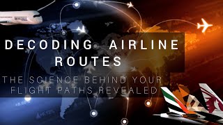 Unveiling The Airline Route Mystery: How Airlines Strategically Choose Your Flight Paths 🌐✈️