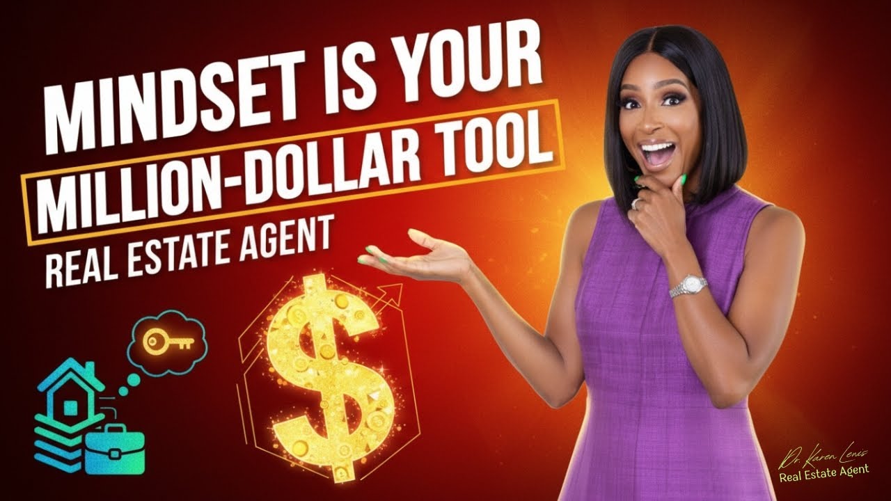 Mindset Is Your Million Dollar Tool | Real Estate Agent