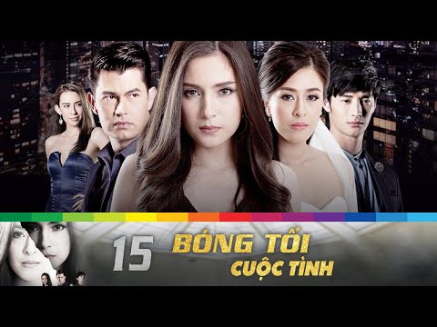 BÓNG TỐI CUỘC TÌNH [Tập 15] - Phim Thái Lan Mới Nhất Cực Hay 