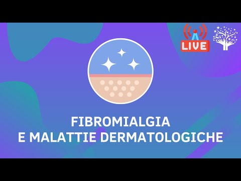 FIBROMIALGIA E MALATTIE DERMATOLOGICHE