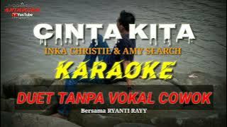 Cinta kita _ INKA Christie KARAOKE Duet tanpa vocal cowok.