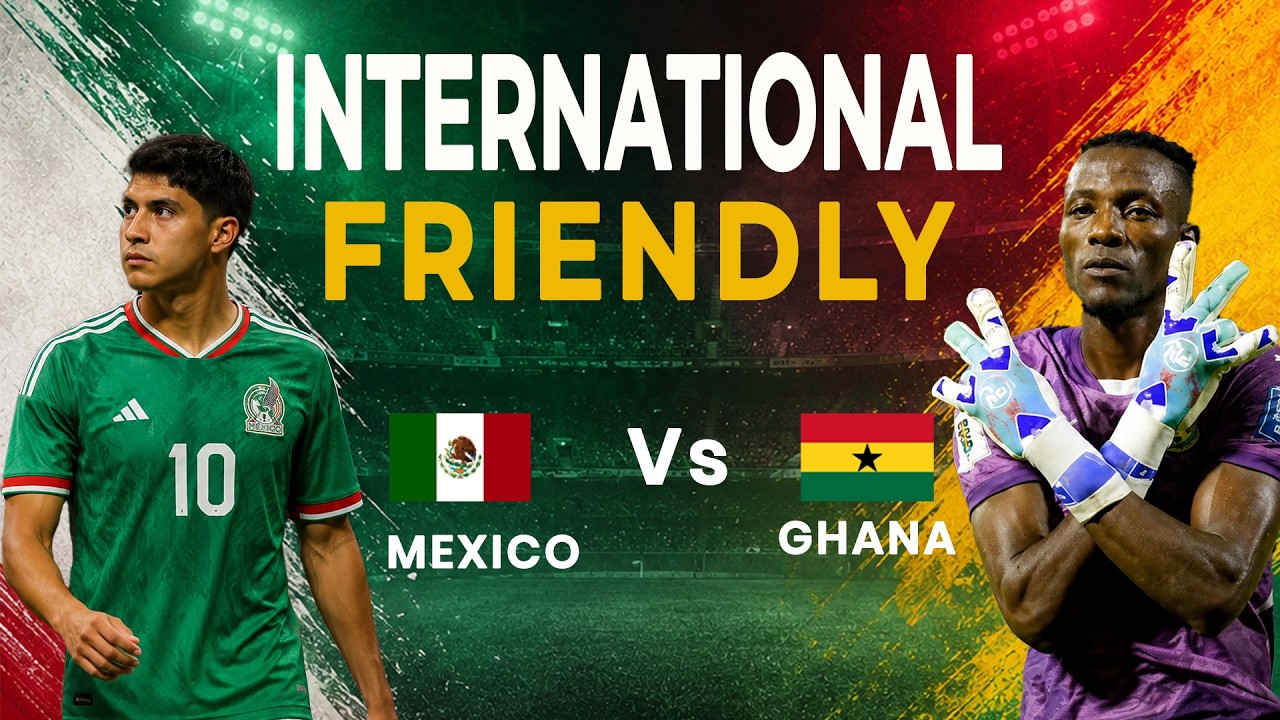 LIVE: Mexico vs Ghana (Pre-World Cup friendly)
