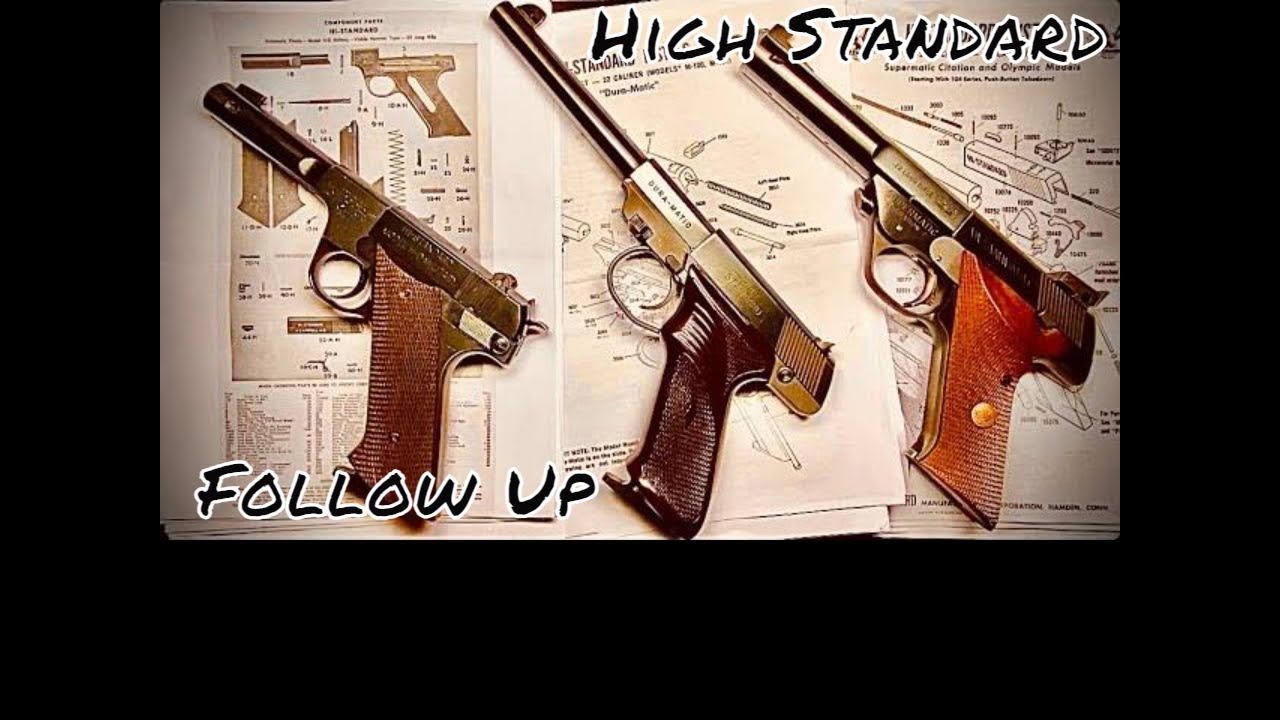 High Standard - Follow Up Info - YouTube
