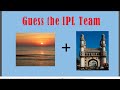 Can you guess the IPL TEAM by Pictures and Emoji's / Part - 1 / Picture Challenge / Picture Puzzles