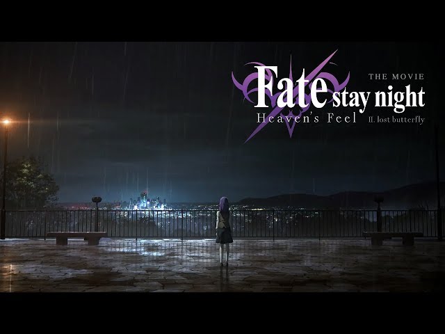 Fate/stay night [Heaven's Feel] THE MOVIE II. lost butterfly Trailer 1 