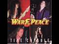 WAR & PEACE - Heaven Is Waiting