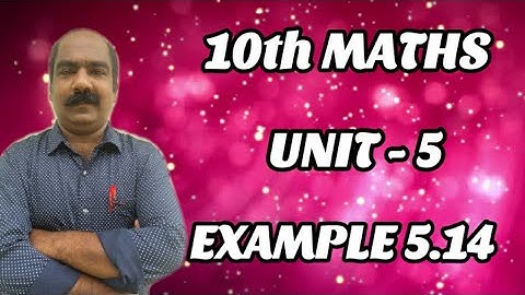 #25 | EXAMPLE 5.14 | 10th Maths