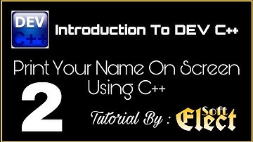 Simple Introduction Of Dev C++ | Tutorial 02 | Print Name On Screen Using C++ In Urdu/Hindi