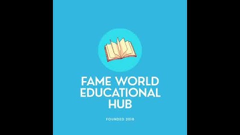 Fame World Educational Hub