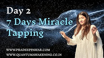 Day 2 - 7 Days Miracle Tapping Workshop 2025. Season 3