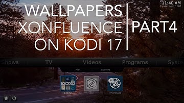 PART 4 - Backgrounds & Options on Xonfluence with Kodi 17