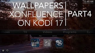 PART 4 - Backgrounds & Options on Xonfluence with Kodi 17 screenshot 5