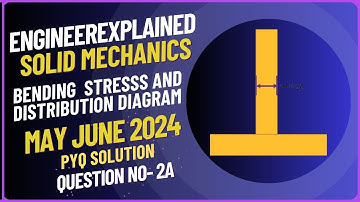 Problem on bending Stress in T Section Beam - bending Stress in Beams solid mechanics pyq solution