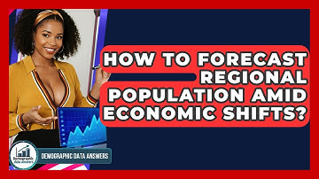 How To Forecast Regional Population Amid Economic Shifts? - Demographic Data Answers