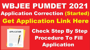 WBJEE PUMDET 2021 Application Correction (Started) - How To Edit WBJEE PUMDET 2021 Application Form