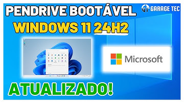 Como Criar um Pendrive Bootável Windows 11 24H2 [Atualizado 2025 | Simples e Fácil]