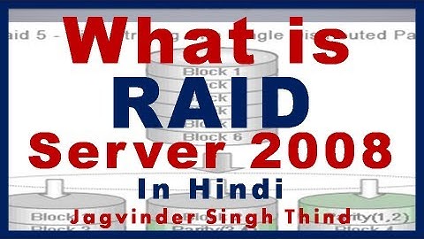 ✅ What is RAID or Redundant Array of Independent Disks Concepts in Server 2008