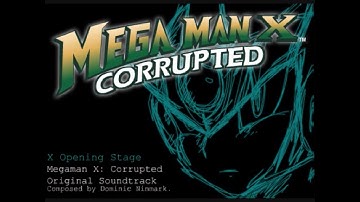 Mega Man X: Corrupted - Opening Stage (X) (Outdated) Extended