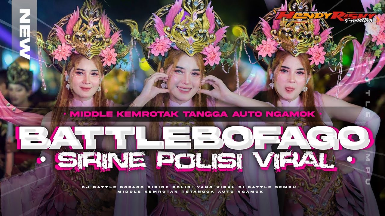 DJ YANG KALIAN TUNGGU - SIRINE POLISI VIRAL - JINGGLE BATTLE BOFAGO - HENDY RISKY PRDCTN