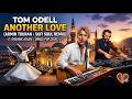 Tom Odell - Another Love (Armin Touran - Sufi Soul Remix) | Organic House / Dance Pop 2026 🎹🕌💔