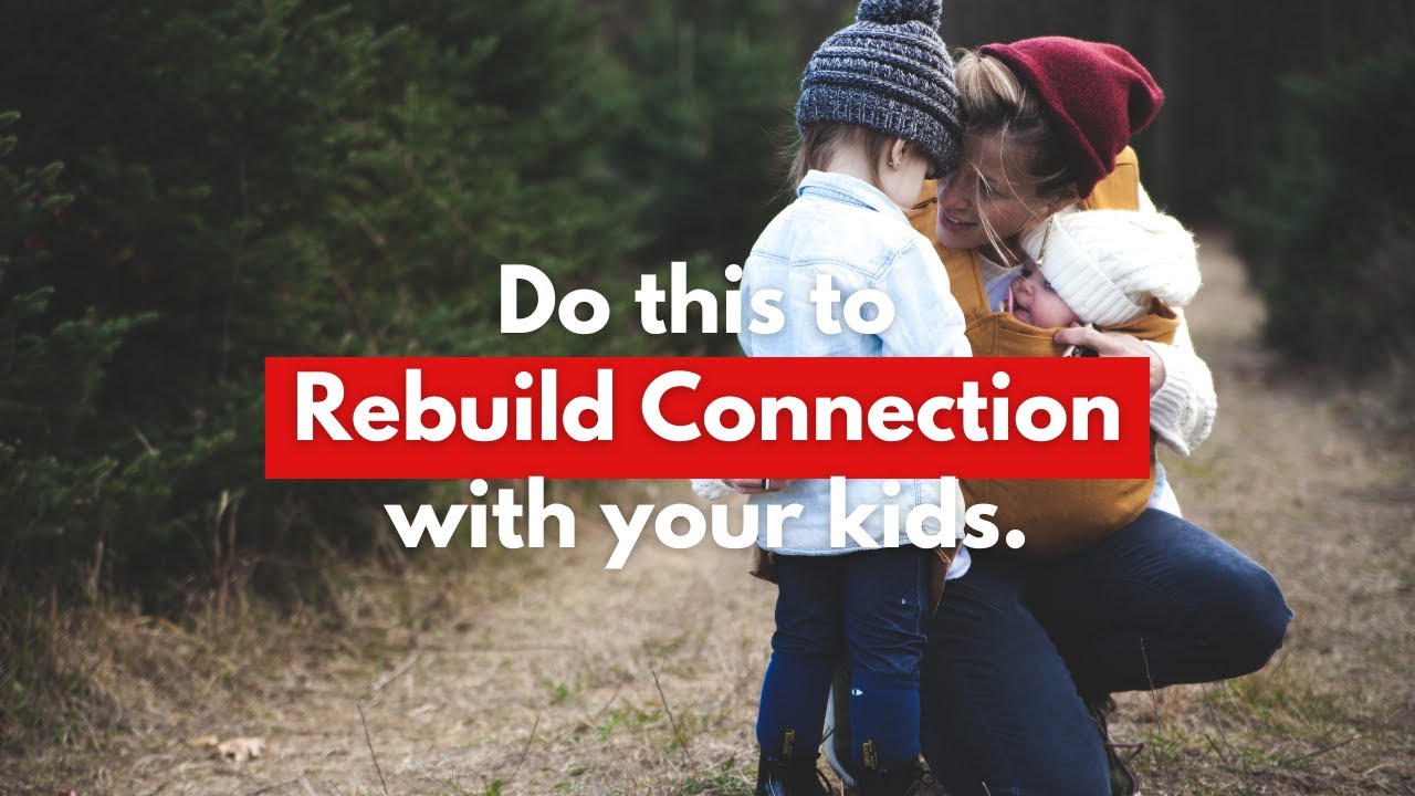 Do this to build connection with your kids - YouTube