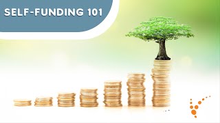 Self-Funded Health Plans 101