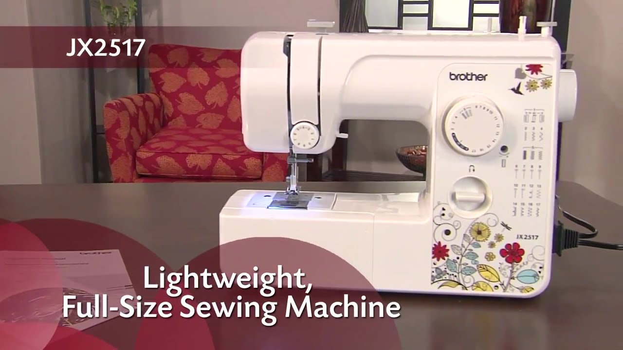 Brother JX2517 Lightweight Full-Feature Sewing Machine Overview - YouTube