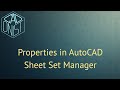 Properties in AutoCAD Sheet Set Manager