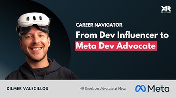 From Dev Influencer to MR Developer Advocate at Meta