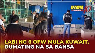 Labi ng 6 OFW mula Kuwait, dumating na sa bansa: DMW | DZMM Teleradyo (28 April 2026)