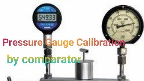 Pressure Gauge Calibration By Comparator | Error Finding Formula