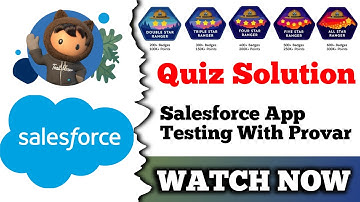 Salesforce App Testing with Provar | Salesforce Trailhead | Quiz Solution