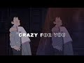 crazy for you edit audio