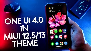 One Ui 4.0 Theme For Any Xiaomi Device