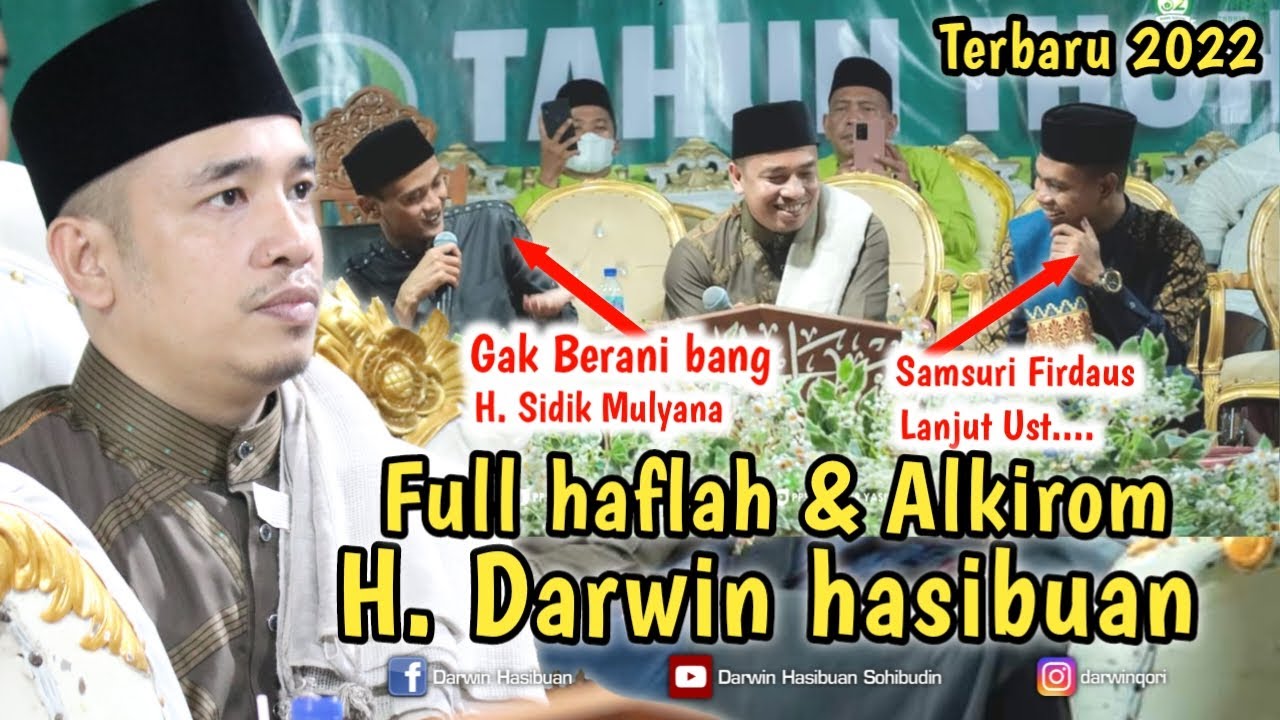 Darwin Hasibuan Sidik mulyana Samsuri Firdaus Full Haflah & Sholawat Alkirom