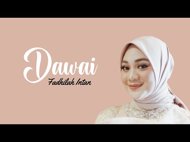 Fadhilah Intan - Dawai I Lirik Lagu class=